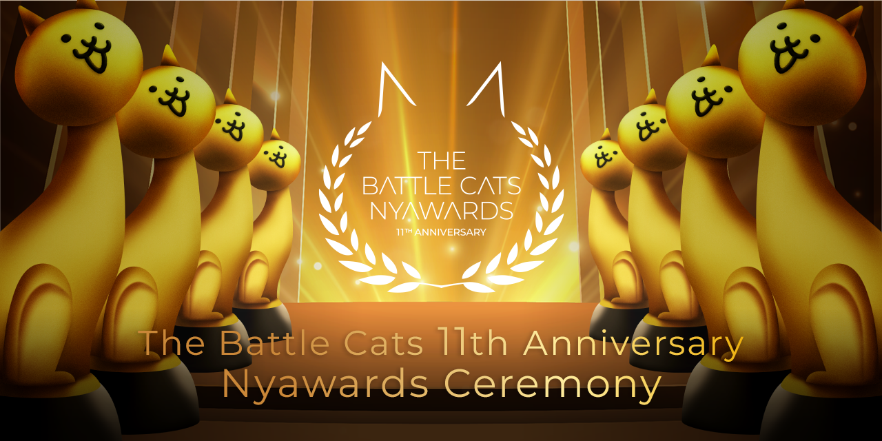 The Battle Cats 11th Anniversary Nyawards Ceremony